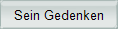 Sein Gedenken