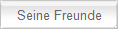 Seine Freunde