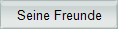 Seine Freunde